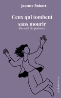 Ceux qui tombent sans mourir (French Edition) 2322655422 Book Cover