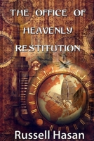 The Office of Heavenly Restitution 1549521926 Book Cover