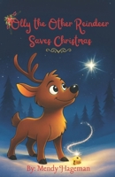 Olly The Other Reindeer Saves Christmas B0G6RR26SY Book Cover