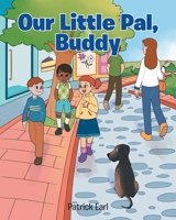 Our Little Pal, Buddy 1098083881 Book Cover