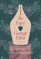 In Love with George Eliot 1950354261 Book Cover