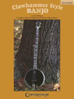 Clawhammer Style Banjo 0931759331 Book Cover