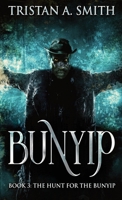 The Hunt For The Bunyip 4867505188 Book Cover