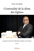 Criminalité de la dîme des Églises (French Edition) 2414217456 Book Cover