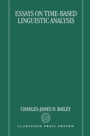Essays on Time-Based Linguistic Analysis 0198242204 Book Cover