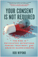 Your Consent Is Not Required 1637741480 Book Cover