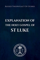Explanation of the Holy Gospel of St Luke B0GYSR5SQ5 Book Cover
