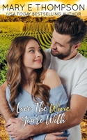 Love The Wine You're With 1944090355 Book Cover