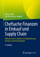 Chefsache Finanzen in Einkauf und Supply Chain: Millionenwerte schaffen mit Digitalisierung, Resilienz und Nachhaltigkeit (German Edition) 3658457023 Book Cover