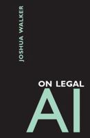 On Legal AI 1949884074 Book Cover