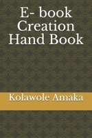 E- book Creation Hand book B097SS1L8D Book Cover
