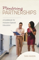 Mentoring Partnerships: A Guidebook for Inclusive Special Education 1538177323 Book Cover