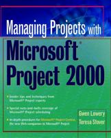 Managing Projects With Microsoft(r) Project 2000: For Windows 0471397407 Book Cover