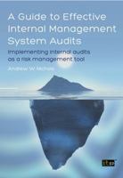 A Guide to Effective Internal Management System Audits: Implementing Internal Audits as a Risk Management Tool 1849285594 Book Cover