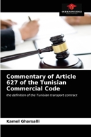 Commentary of Article 627 of the Tunisian Commercial Code 6203160733 Book Cover