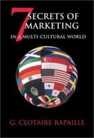 7 Secrets of Marketing in a Multi-Cultural World 1890009741 Book Cover