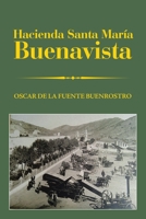 Hacienda Santa Mar�a Buenavista 1506536662 Book Cover