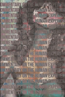 Commentary on the Human Experience, Fourth 1329797698 Book Cover
