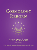 Cosmology Reborn: Star Wisdom 1584209348 Book Cover