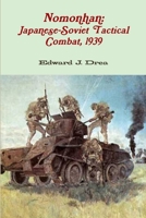 Nomonhan: Japanese-Soviet Tactical Combat, 1939 1105650146 Book Cover