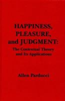 Happiness, Pleasure, and Judgment: The Contextual Theory and Its Applications 080581891X Book Cover