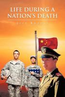 Life During a Nation's Death 1468563955 Book Cover