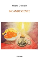 Incandescence (French Edition) 2414522615 Book Cover