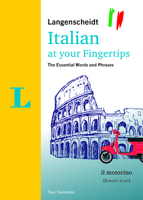 Langenscheidt Italian at your fingertips: The essential words and phrases 3125146240 Book Cover