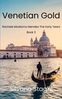Venetian Gold (Rachele Modiano Mendes - The early years) 1068611154 Book Cover