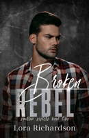 Broken Rebel B08GVCMWFK Book Cover