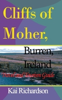 Cliffs of Moher, Burren, Ireland: Travel and Tourism Guide B084DG2WZF Book Cover