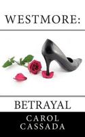 Westmore: Betrayal 150012527X Book Cover