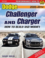 Dodge Challenger and Charger: How to Build and Modify 2006-Present 1613255500 Book Cover