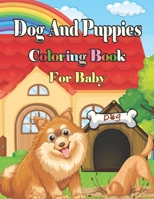 Dog And Puppies Coloring Book For Baby B09TDW5J1P Book Cover