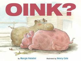 Oink? 0545036232 Book Cover