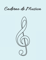 Caderno de musica: Para compor e escrever para m�sicos 1688386181 Book Cover