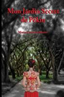 Le Jardin Secret de Pekin 1530219191 Book Cover