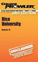 College Prowler Rice University (Collegeprowler Guidebooks) 1932215123 Book Cover