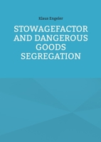 Stowagefactor and Dangerous Goods Segregation 3749453950 Book Cover
