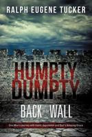 Humpty Dumpty Back on the Wall 1682567877 Book Cover