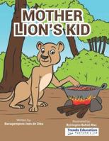 Mother Lion's Kid 1718000812 Book Cover