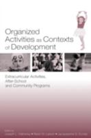 Organized Activities as Contexts of Development: Extracurricular Activities, After School and Community Programs 0805844317 Book Cover