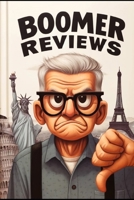 Boomer Reviews (The Boomer Series) B0D6BCYHN9 Book Cover