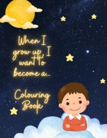 when I grow up I want to become... B0F1YZSSFM Book Cover