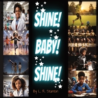 Shine! Baby! Shine! B0CP86R1P9 Book Cover