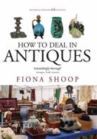 How to Deal in Antiques 1845284569 Book Cover