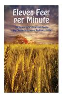 Eleven Feet per Minute: 50 Years of Collected Poetry by Clenece Louise Roberts Hills 1533638586 Book Cover