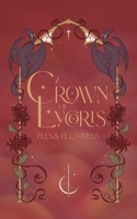 A Crown of Lycoris: Aconite Book 2 1738241750 Book Cover