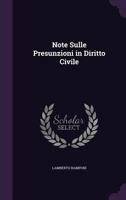 Note Sulle Presunzioni in Diritto Civile 1359302859 Book Cover