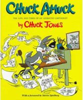 Chuck Amuck: The Life and Times of an Animated Cartoonist 0380712148 Book Cover